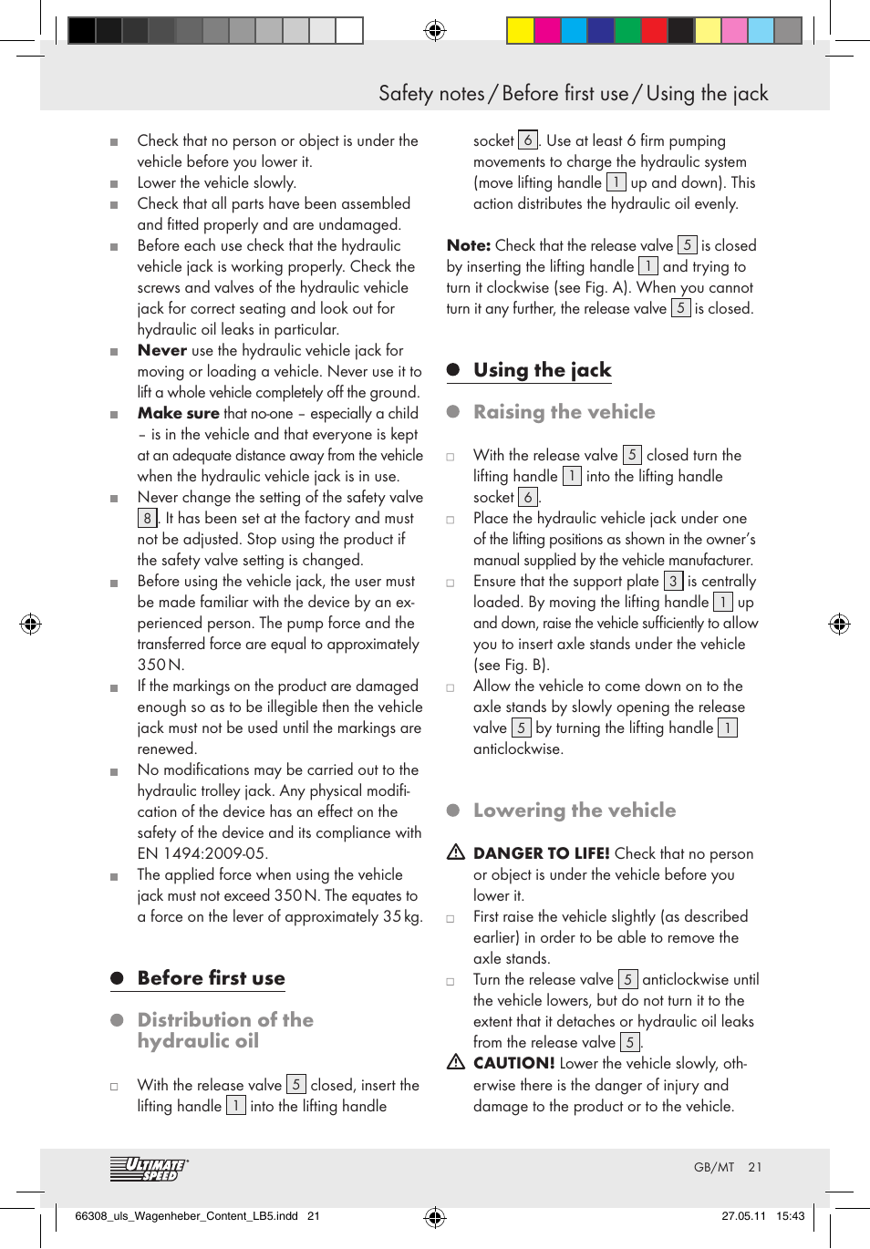 Before first use distribution of the hydraulic oil, Using the jack raising the vehicle, Lowering the vehicle | Ultimate Speed Z29511 User Manual | Page 19 / 26