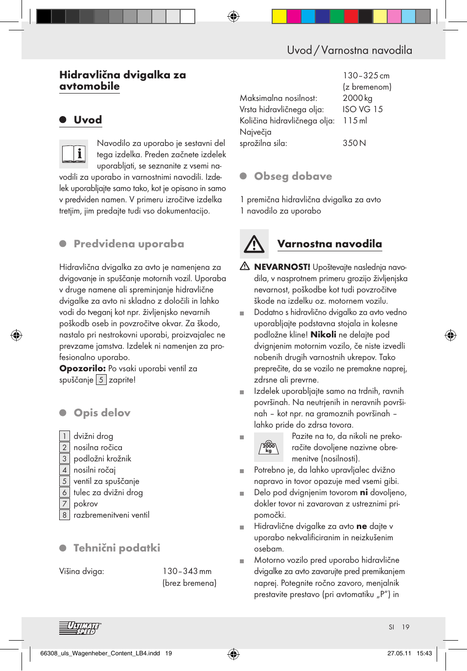 Uvod / varnostna navodila, Hidravlična dvigalka za avtomobile uvod, Predvidena uporaba | Opis delov, Tehnični podatki, Obseg dobave, Varnostna navodila | Ultimate Speed Z29511 User Manual | Page 17 / 35