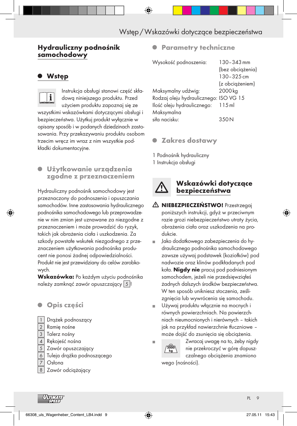 Wstęp / wskazówki dotyczące bezpieczeństwa, Hydrauliczny podnośnik samochodowy wstęp, Użytkowanie urządzenia zgodne z przeznaczeniem | Opis części, Parametry techniczne, Zakres dostawy, Wskazówki dotyczące bezpieczeństwa | Ultimate Speed Z29511 User Manual | Page 7 / 35