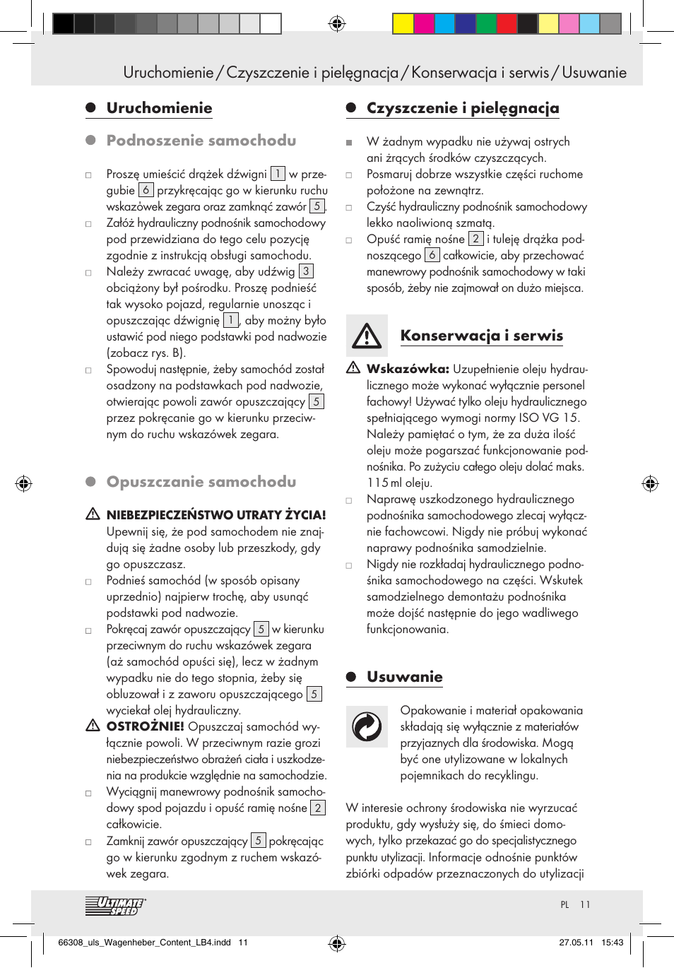 Uruchomienie, Podnoszenie samochodu, Opuszczanie samochodu | Czyszczenie i pielęgnacja, Konserwacja i serwis, Usuwanie | Ultimate Speed Z29511 User Manual | Page 9 / 35