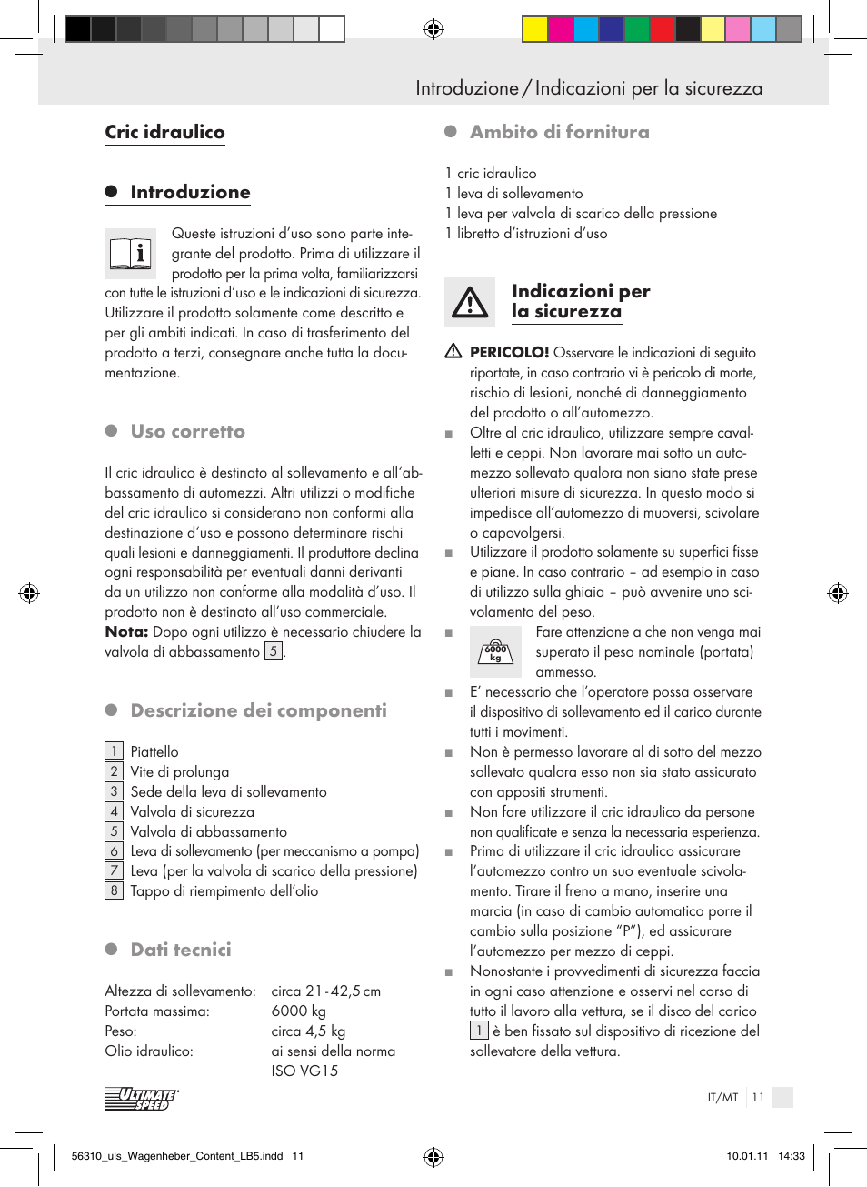 Introduzione / indicazioni per la sicurezza, Cric idraulico, Introduzione | Uso corretto, Descrizione dei componenti, Dati tecnici, Ambito di fornitura, Indicazioni per la sicurezza | Ultimate Speed Z30544 User Manual | Page 9 / 30