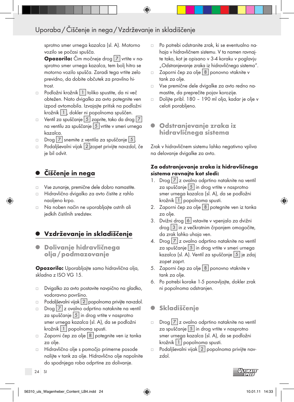Čiščenje in nega, Vzdrževanje in skladiščenje, Dolivanje hidravličnega olja / podmazovanje | Odstranjevanje zraka iz hidravličnega sistema, Skladiščenje | Ultimate Speed Z30544 User Manual | Page 22 / 41