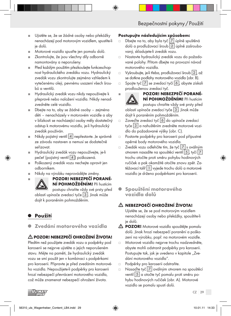 Bezpečnostní pokyny / použití, Použití, Zvedání motorového vozidla | Spouštění motorového vozidla dolů | Ultimate Speed Z30544 User Manual | Page 27 / 41