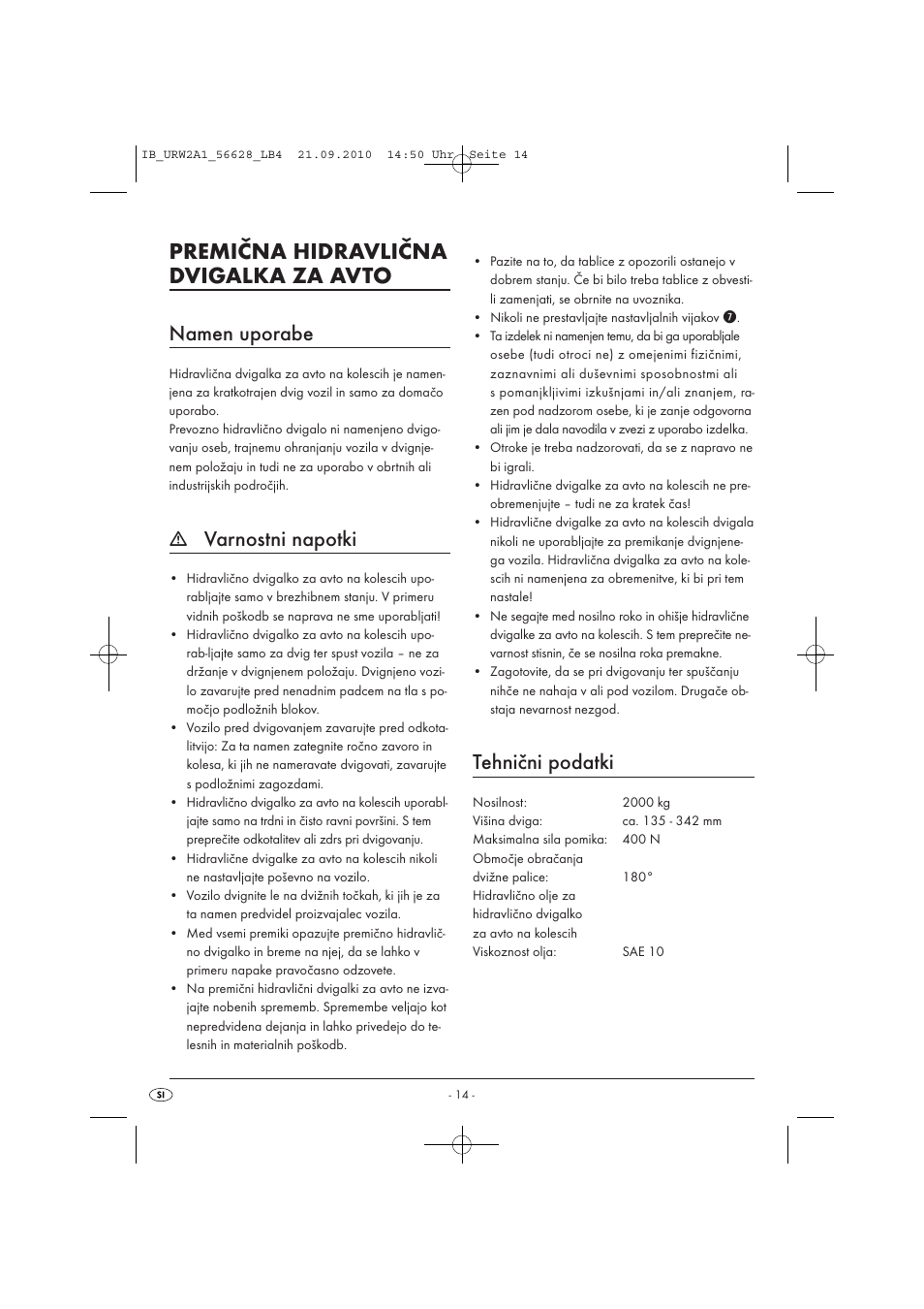 Premična hidravlična dvigalka za avto, Namen uporabe, Varnostni napotki | Tehnični podatki | Ultimate Speed URW 2 A1 User Manual | Page 16 / 31