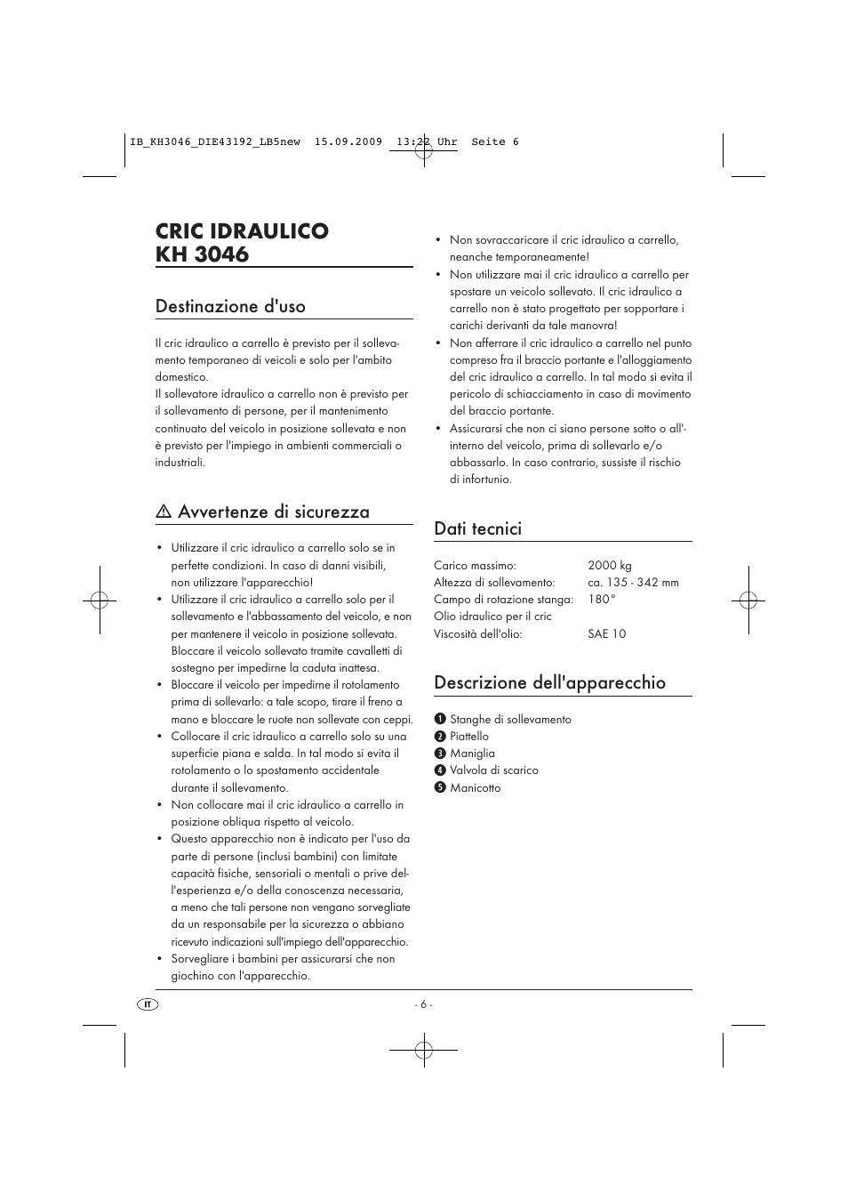 Cric idraulico kh 3046, Destinazione d'uso, Avvertenze di sicurezza | Dati tecnici, Descrizione dell'apparecchio | Ultimate Speed KH 3046 User Manual | Page 8 / 23