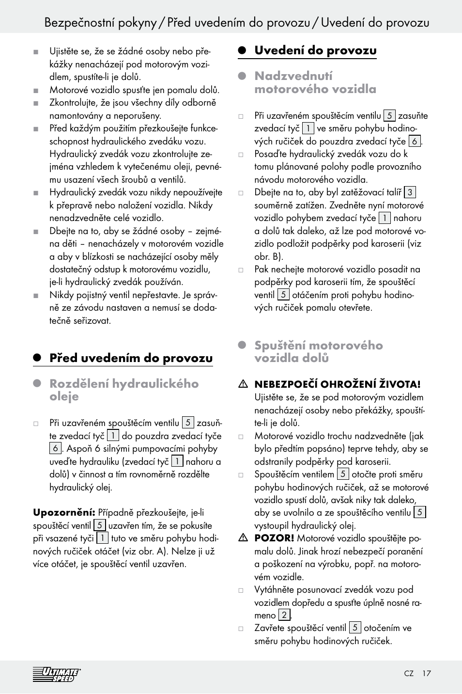Před uvedením do provozu, Rozdělení hydraulického oleje, Uvedení do provozu | Nadzvednutí motorového vozidla, Spuštění motorového vozidla dolů | Ultimate Speed Z29511 User Manual | Page 17 / 25