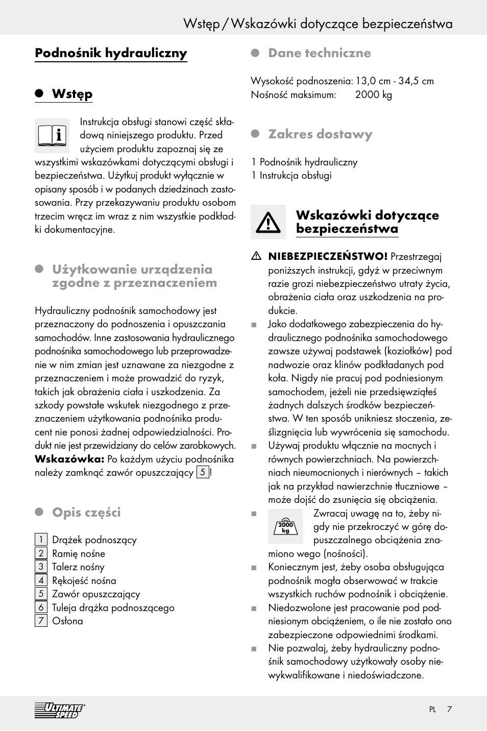 Wstęp / wskazówki dotyczące bezpieczeństwa, Podnośnik hydrauliczny, Wstęp | Użytkowanie urządzenia zgodne z przeznaczeniem, Opis części, Dane techniczne, Zakres dostawy, Wskazówki dotyczące bezpieczeństwa | Ultimate Speed Z29511 User Manual | Page 7 / 25
