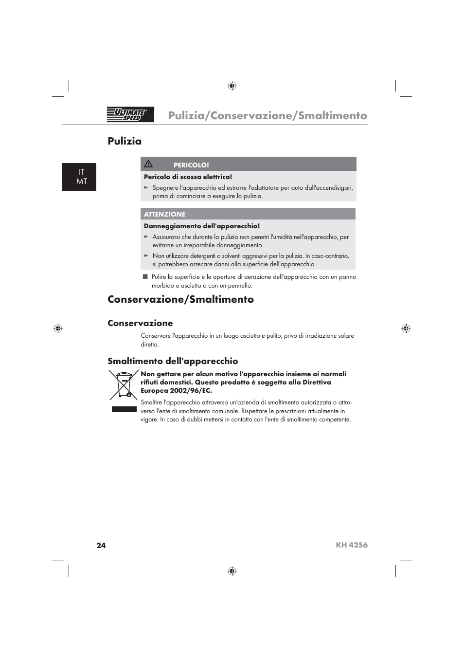 Pulizia/conservazione/smaltimento, Pulizia, Conservazione/smaltimento | Conservazione, Smaltimento dell'apparecchio, It mt | Ultimate Speed KH 4256 User Manual | Page 26 / 72