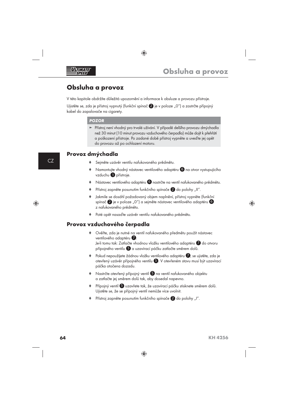 Obsluha a provoz, Provoz dmýchadla, Provoz vzduchového čerpadla | Ultimate Speed KH 4256 User Manual | Page 66 / 100