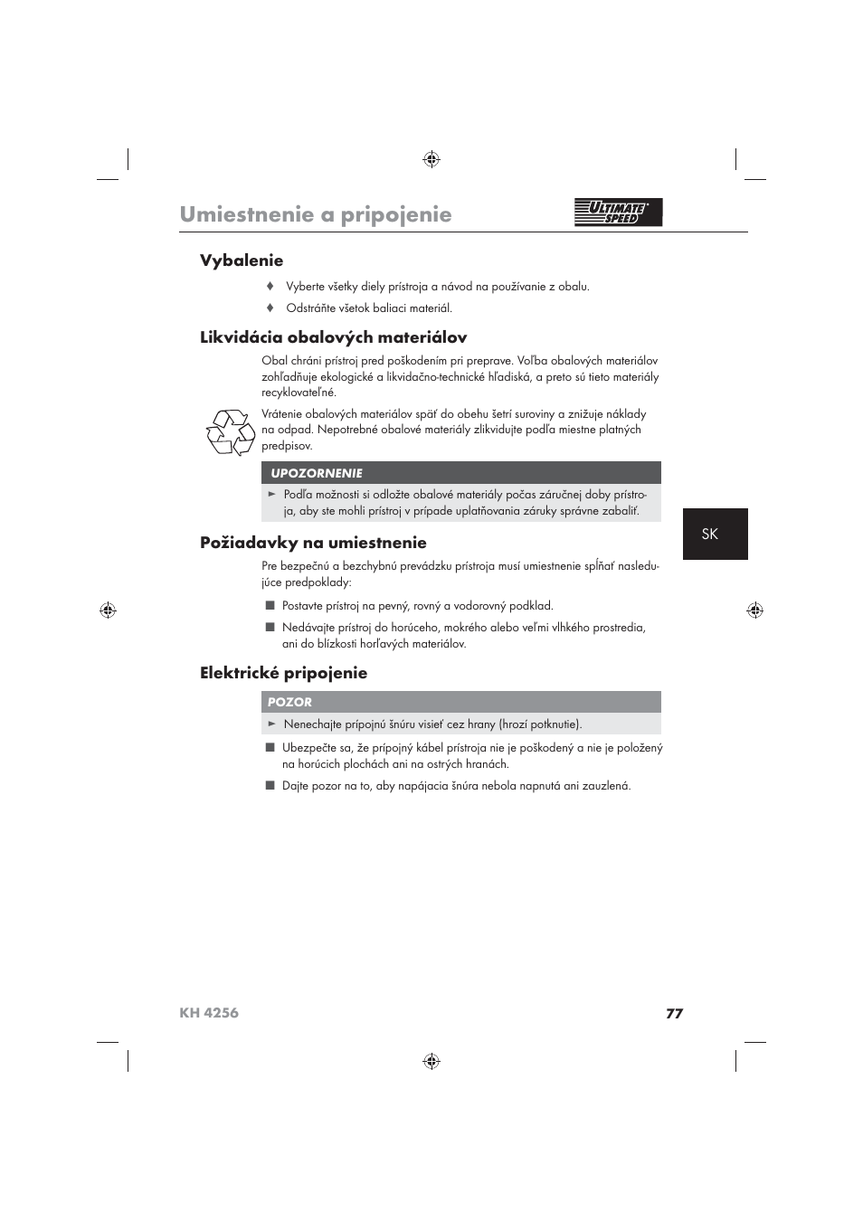 Umiestnenie a pripojenie, Vybalenie, Likvidácia obalových materiálov | Požiadavky na umiestnenie, Elektrické pripojenie | Ultimate Speed KH 4256 User Manual | Page 79 / 100