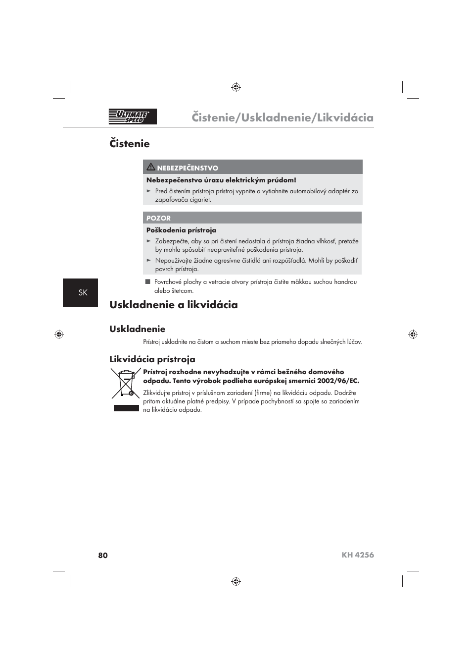 Čistenie/uskladnenie/likvidácia, Čistenie, Uskladnenie a likvidácia | Uskladnenie, Likvidácia prístroja | Ultimate Speed KH 4256 User Manual | Page 82 / 100