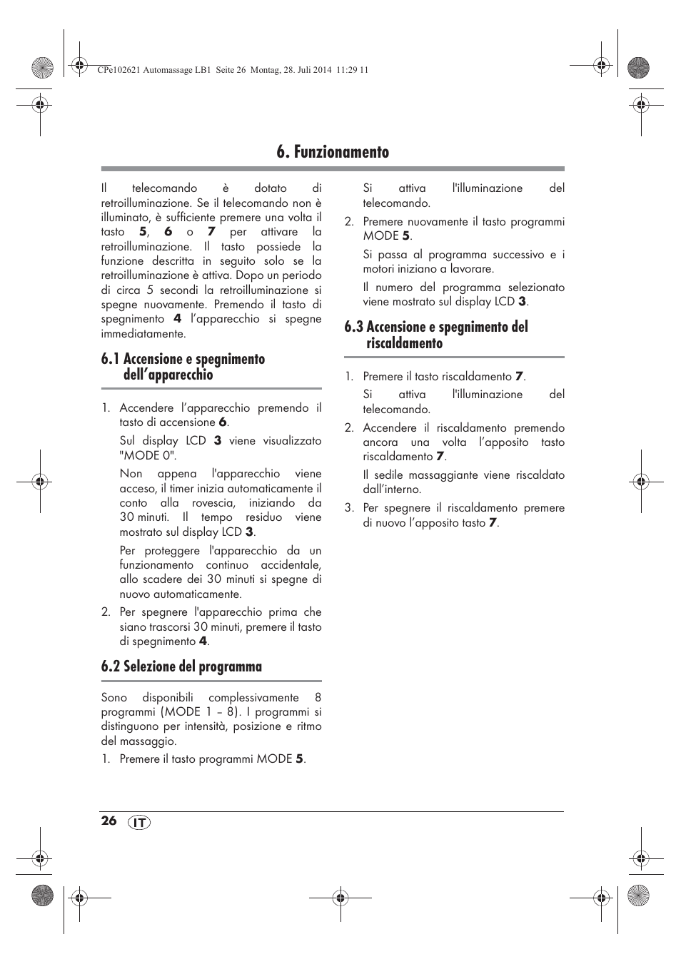 Funzionamento, 1 accensione e spegnimento dell’apparecchio, 2 selezione del programma | 3 accensione e spegnimento del riscaldamento | Ultimate Speed UAMM 12 A1 User Manual | Page 28 / 42
