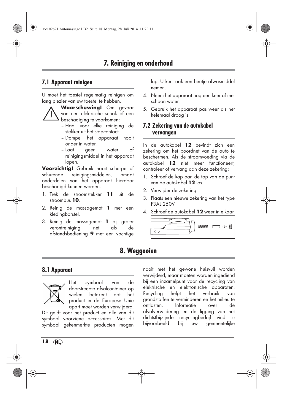 Reiniging en onderhoud, Weggooien, 1 apparaat reinigen | 2 zekering van de autokabel vervangen, 1 apparaat | Ultimate Speed UAMM 12 A1 User Manual | Page 20 / 42