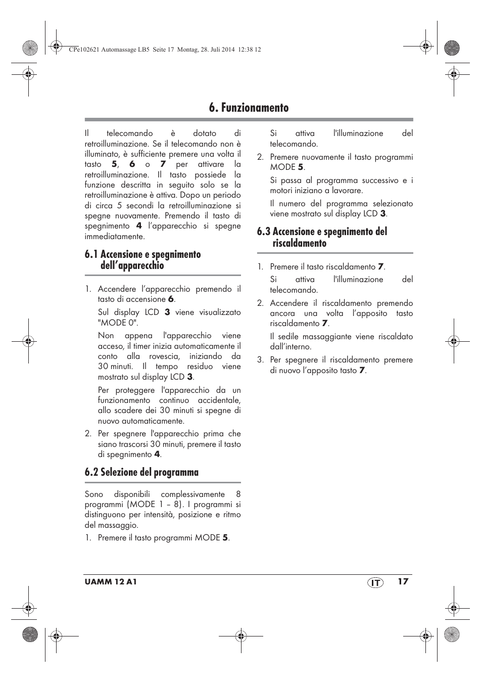 Funzionamento, 1 accensione e spegnimento dell’apparecchio, 2 selezione del programma | 3 accensione e spegnimento del riscaldamento | Ultimate Speed UAMM 12 A1 User Manual | Page 19 / 50