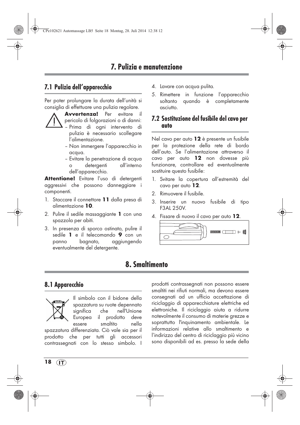 Pulizia e manutenzione, Smaltimento, 1 pulizia dell’apparecchio | 2 sostituzione del fusibile del cavo per auto, 1 apparecchio | Ultimate Speed UAMM 12 A1 User Manual | Page 20 / 50