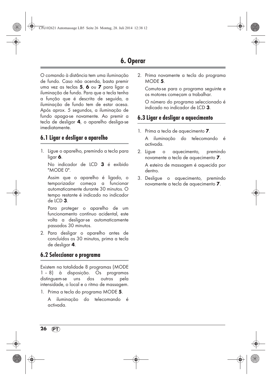 Operar, 1 ligar e desligar o aparelho, 2 seleccionar o programa | 3 ligar e desligar o aquecimento | Ultimate Speed UAMM 12 A1 User Manual | Page 28 / 50