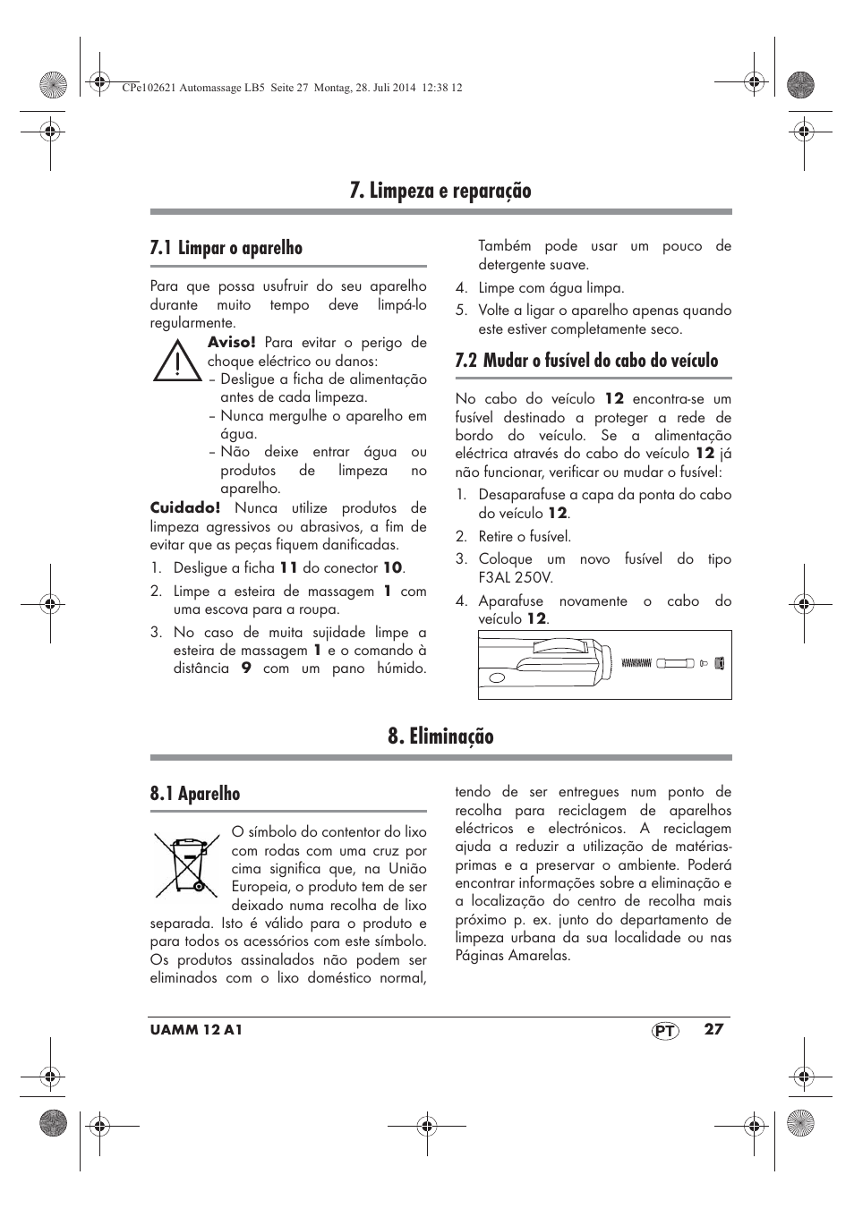 Limpeza e reparação, Eliminação, 1 limpar o aparelho | 2 mudar o fusível do cabo do veículo, 1 aparelho | Ultimate Speed UAMM 12 A1 User Manual | Page 29 / 50