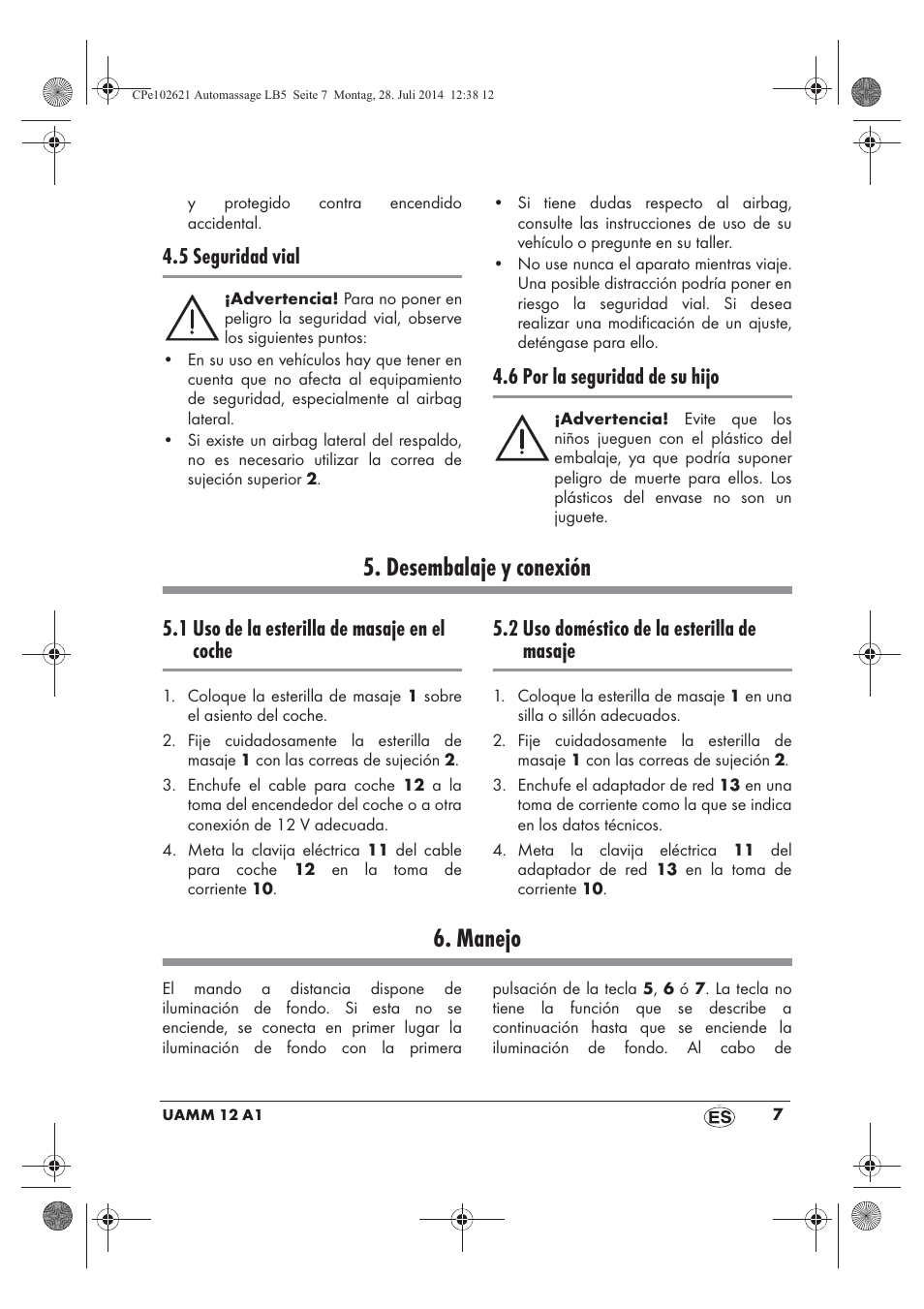Desembalaje y conexión, Manejo, 5 seguridad vial | 6 por la seguridad de su hijo, 1 uso de la esterilla de masaje en el coche, 2 uso doméstico de la esterilla de masaje | Ultimate Speed UAMM 12 A1 User Manual | Page 9 / 50