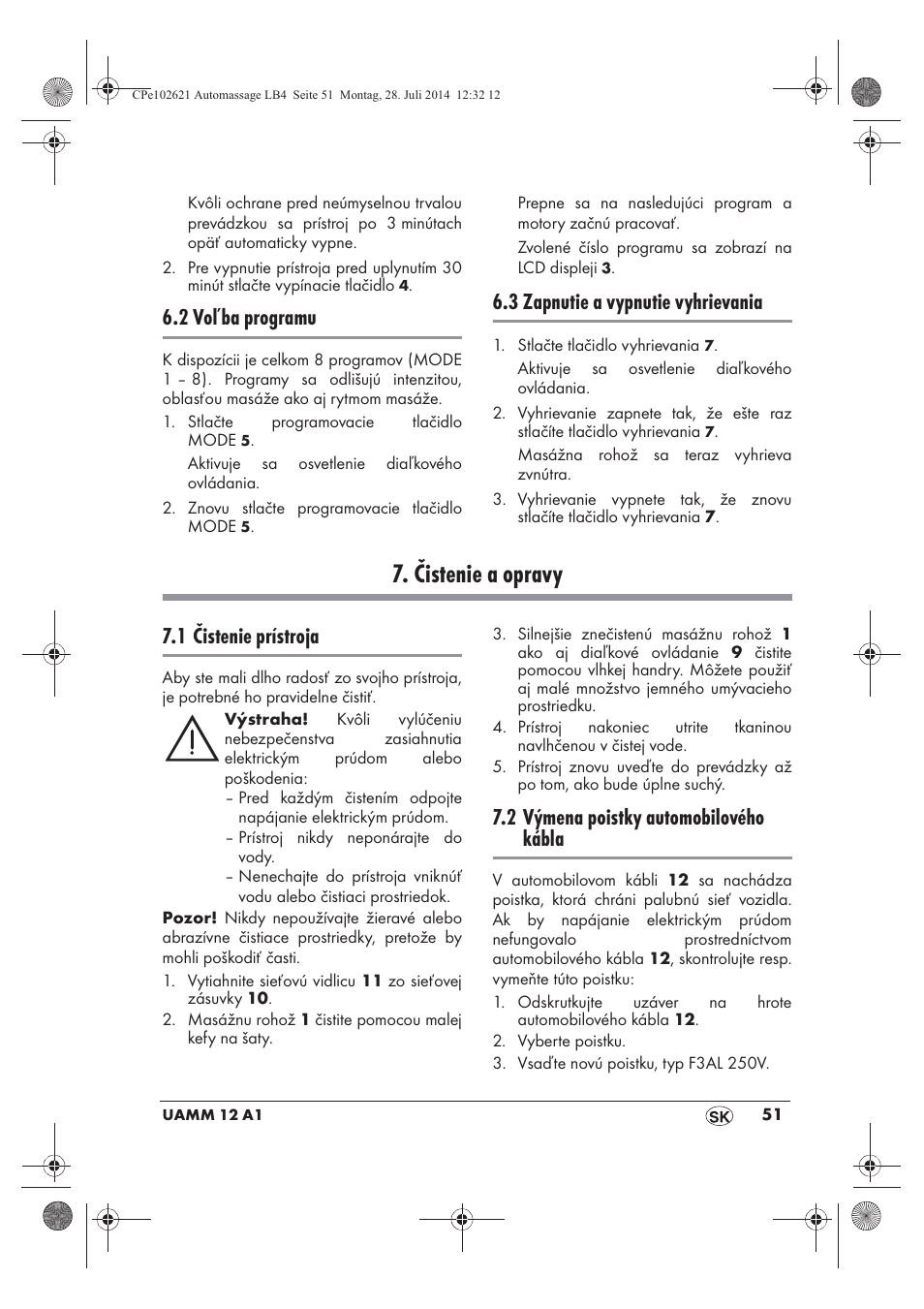 Čistenie a opravy, 2 voľba programu, 3 zapnutie a vypnutie vyhrievania | 1 čistenie prístroja, 2 výmena poistky automobilového kábla | Ultimate Speed UAMM 12 A1 User Manual | Page 53 / 66