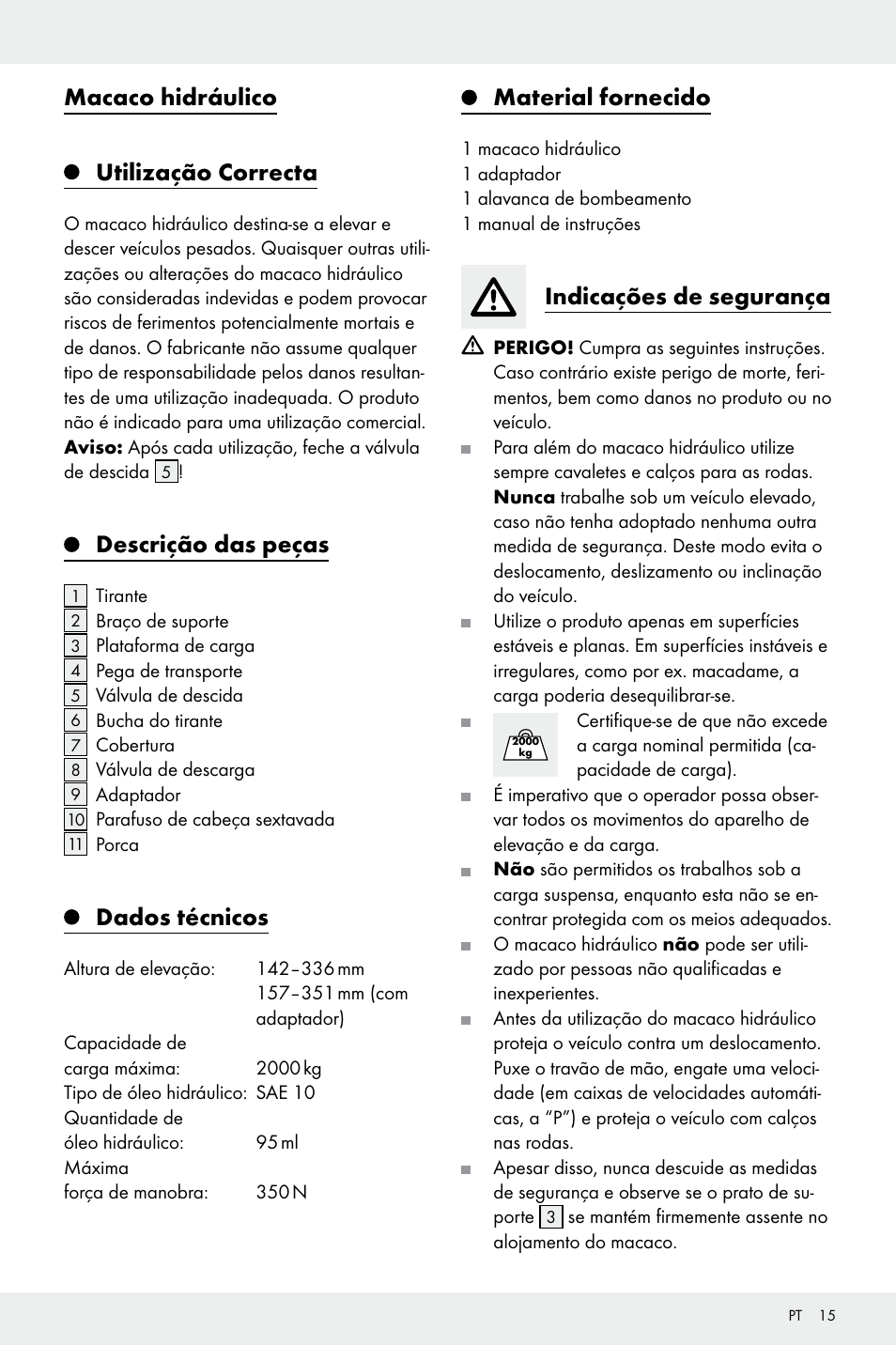 Macaco hidráulico utilização correcta, Descrição das peças, Dados técnicos | Material fornecido, Indicações de segurança | Ultimate Speed Z32196 User Manual | Page 15 / 29