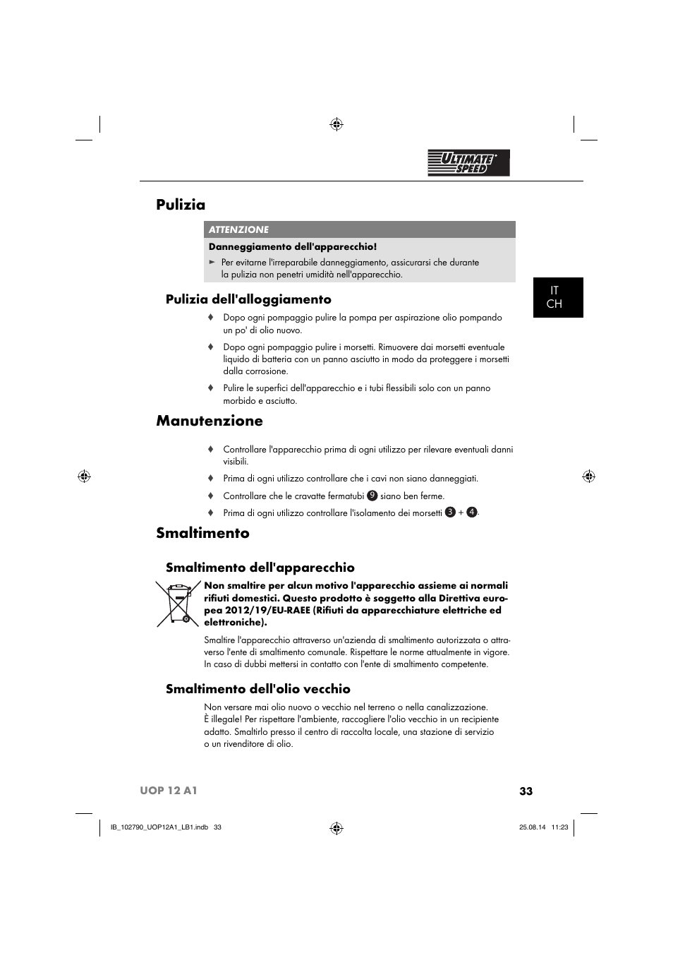Pulizia, Manutenzione, Smaltimento | Pulizia dell'alloggiamento, Smaltimento dell'apparecchio, Smaltimento dell'olio vecchio, It ch | Ultimate Speed UOP 12 A1 User Manual | Page 36 / 52