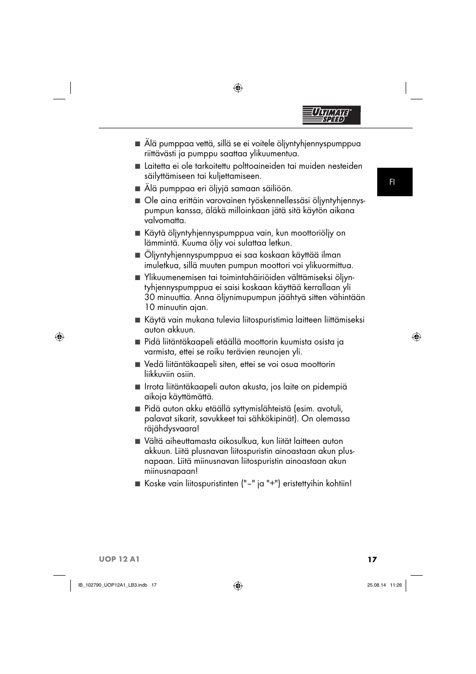 Älä pumppaa eri öljyjä samaan säiliöön | Ultimate Speed UOP 12 A1 User Manual | Page 20 / 76