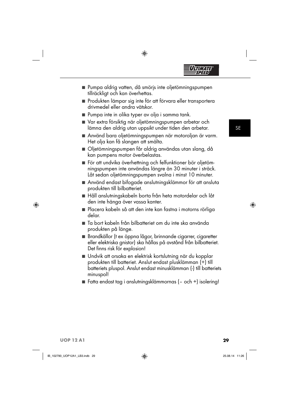 Pumpa inte in olika typer av olja i samma tank | Ultimate Speed UOP 12 A1 User Manual | Page 32 / 76