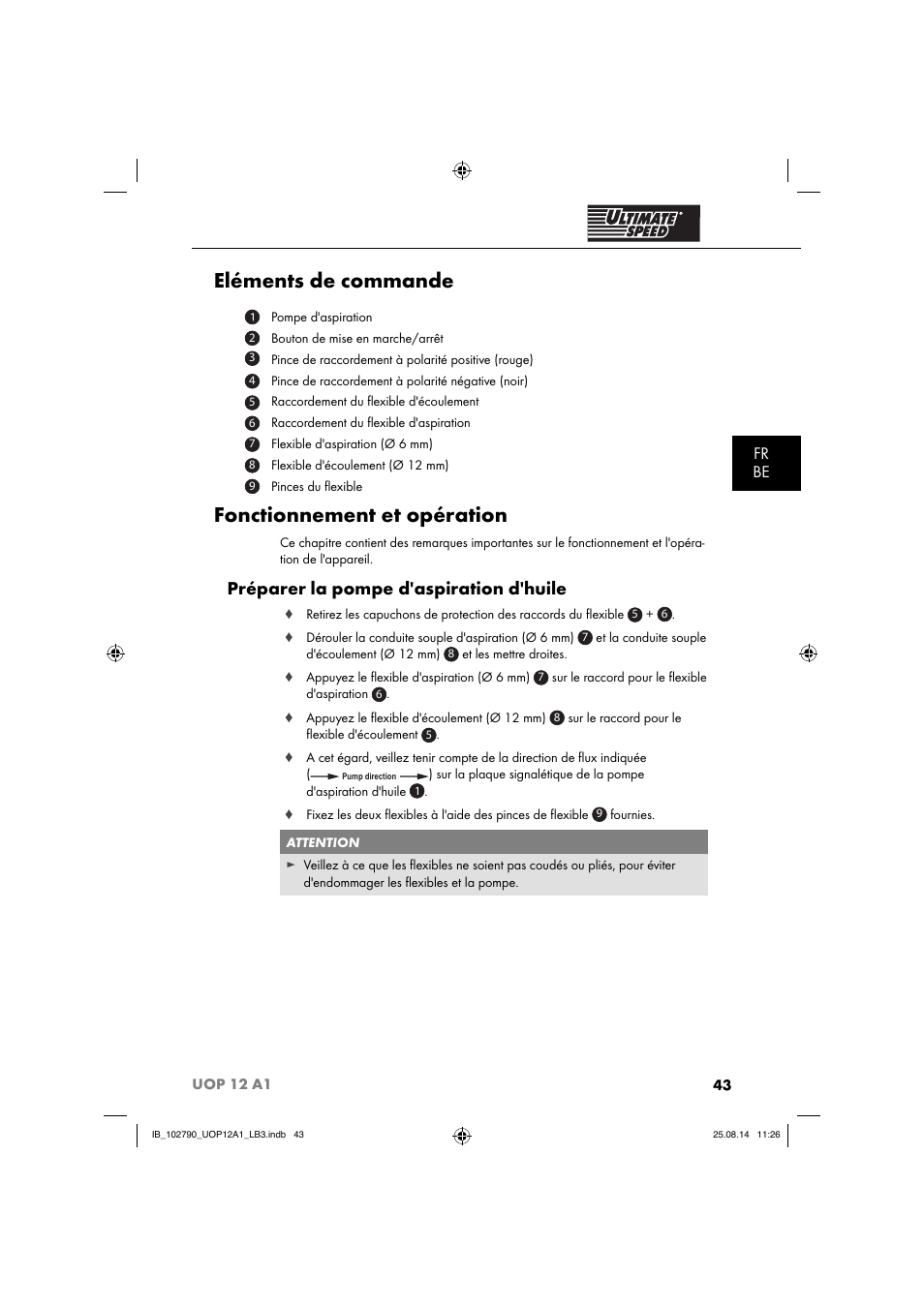 Eléments de commande, Fonctionnement et opération, Préparer la pompe d'aspiration d'huile | Fr be | Ultimate Speed UOP 12 A1 User Manual | Page 46 / 76