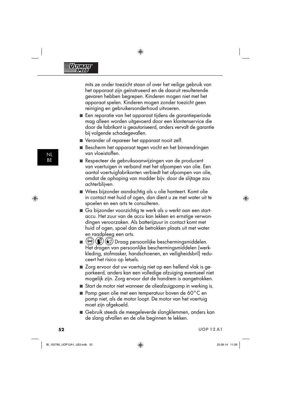 Verander of repareer het apparaat nooit zelf | Ultimate Speed UOP 12 A1 User Manual | Page 55 / 76