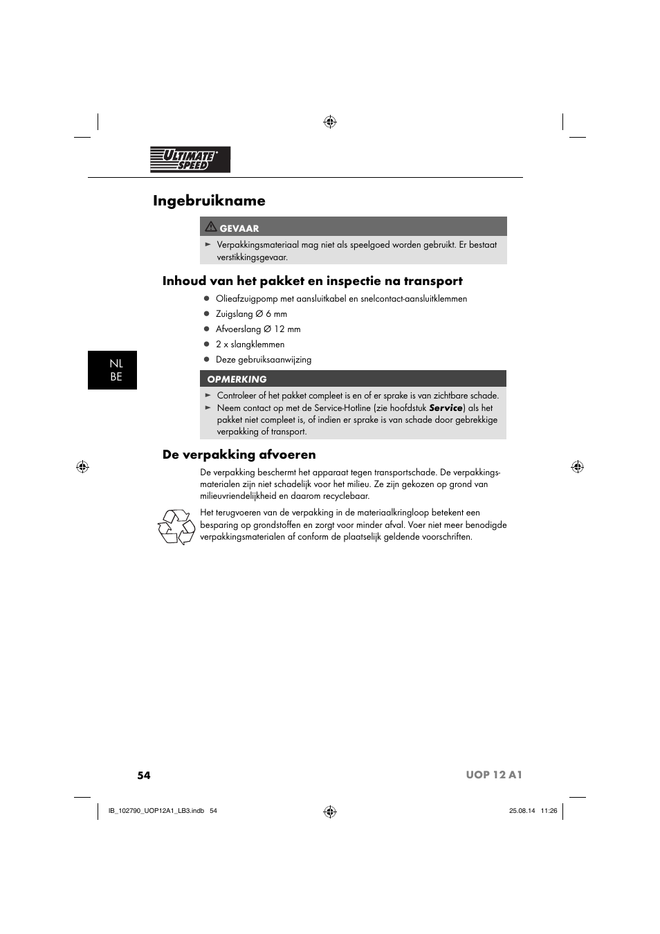 Ingebruikname, Inhoud van het pakket en inspectie na transport, De verpakking afvoeren | Nl be | Ultimate Speed UOP 12 A1 User Manual | Page 57 / 76