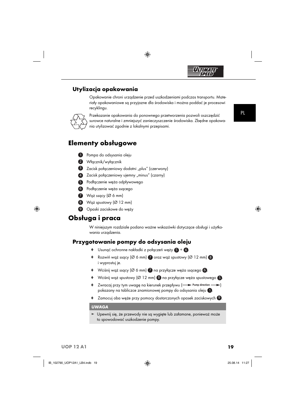 Elementy obsługowe, Obsługa i praca, Utylizacja opakowania | Przygotowanie pompy do odsysania oleju | Ultimate Speed UOP 12 A1 User Manual | Page 22 / 88