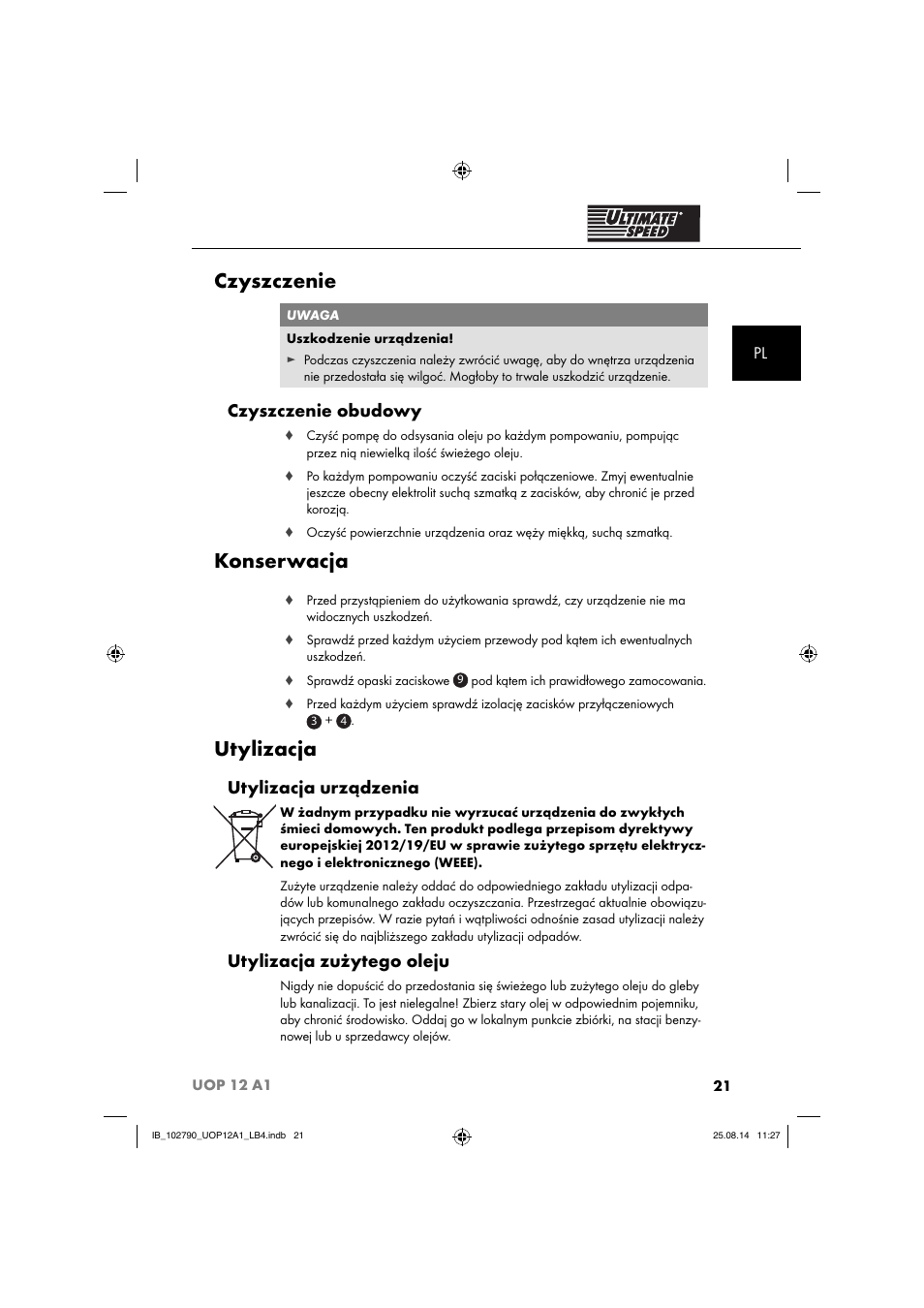 Czyszczenie, Konserwacja, Utylizacja | Czyszczenie obudowy, Utylizacja urządzenia, Utylizacja zużytego oleju | Ultimate Speed UOP 12 A1 User Manual | Page 24 / 88