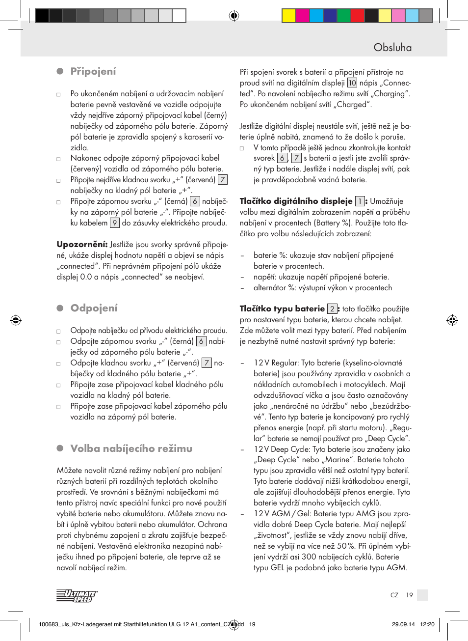 Obsluha bezpečnostní pokyny / obsluha, Připojení, Odpojení | Volba nabíjecího režimu | Ultimate Speed ULG 12 A1 User Manual | Page 19 / 35