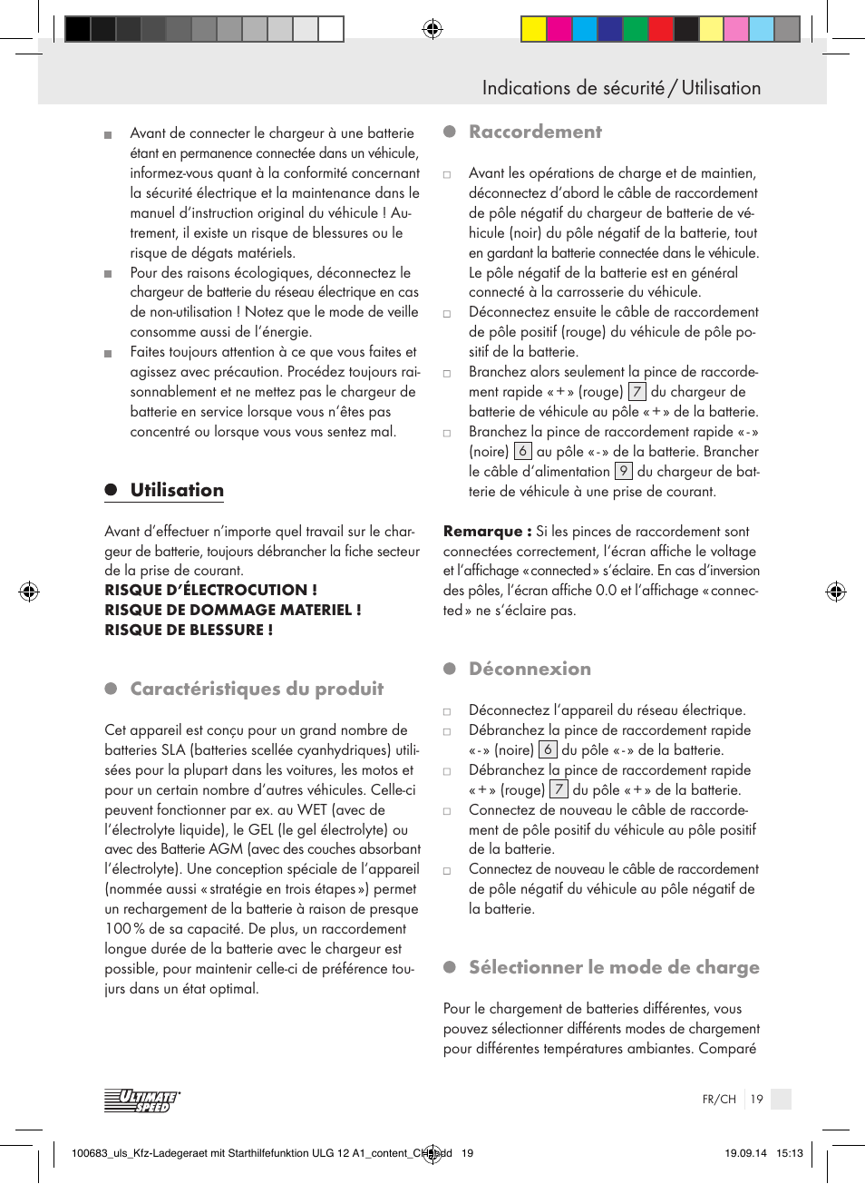 Indications de sécurité, Indications de sécurité / utilisation, Utilisation | Caractéristiques du produit, Raccordement, Déconnexion, Sélectionner le mode de charge | Ultimate Speed ULG 12 A1 User Manual | Page 19 / 44