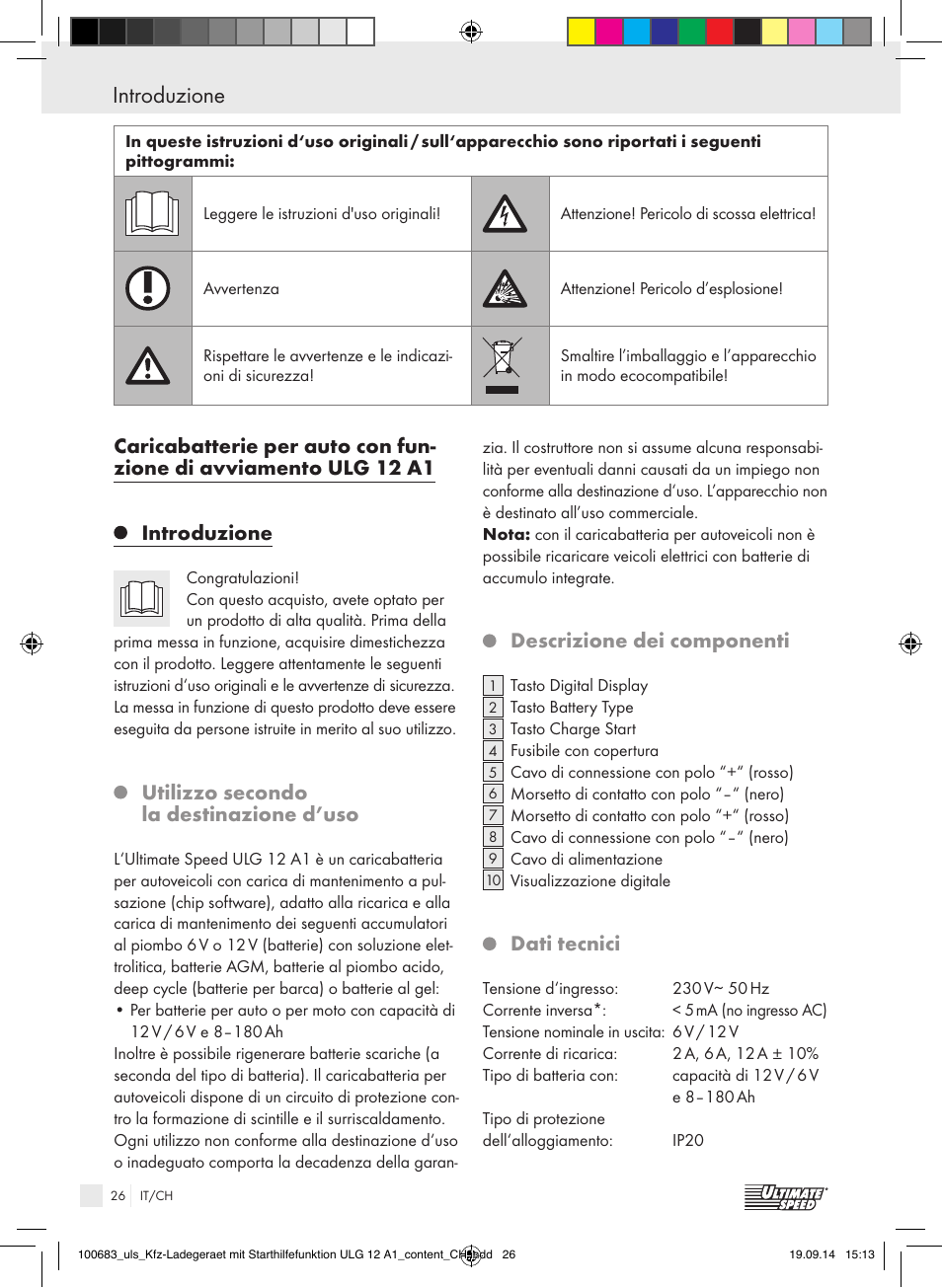 Introduzione, Introduzione / indicazioni per la sicurezza, Utilizzo secondo la destinazione d’uso | Descrizione dei componenti, Dati tecnici | Ultimate Speed ULG 12 A1 User Manual | Page 26 / 44