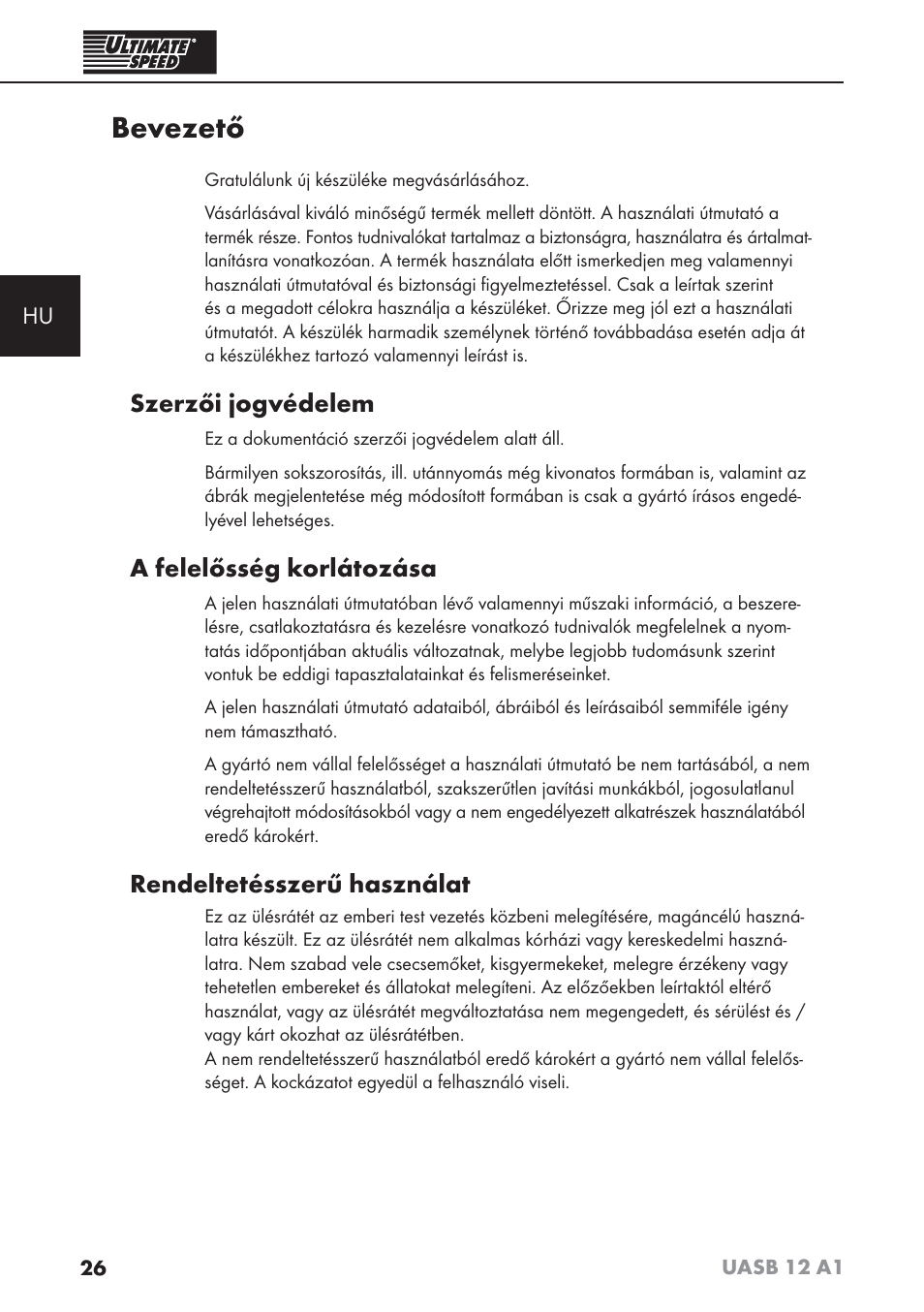 Bevezető, Szerzői jogvédelem, A felelősség korlátozása | Rendeltetésszerű használat | Ultimate Speed UASB 12 A1 User Manual | Page 29 / 76
