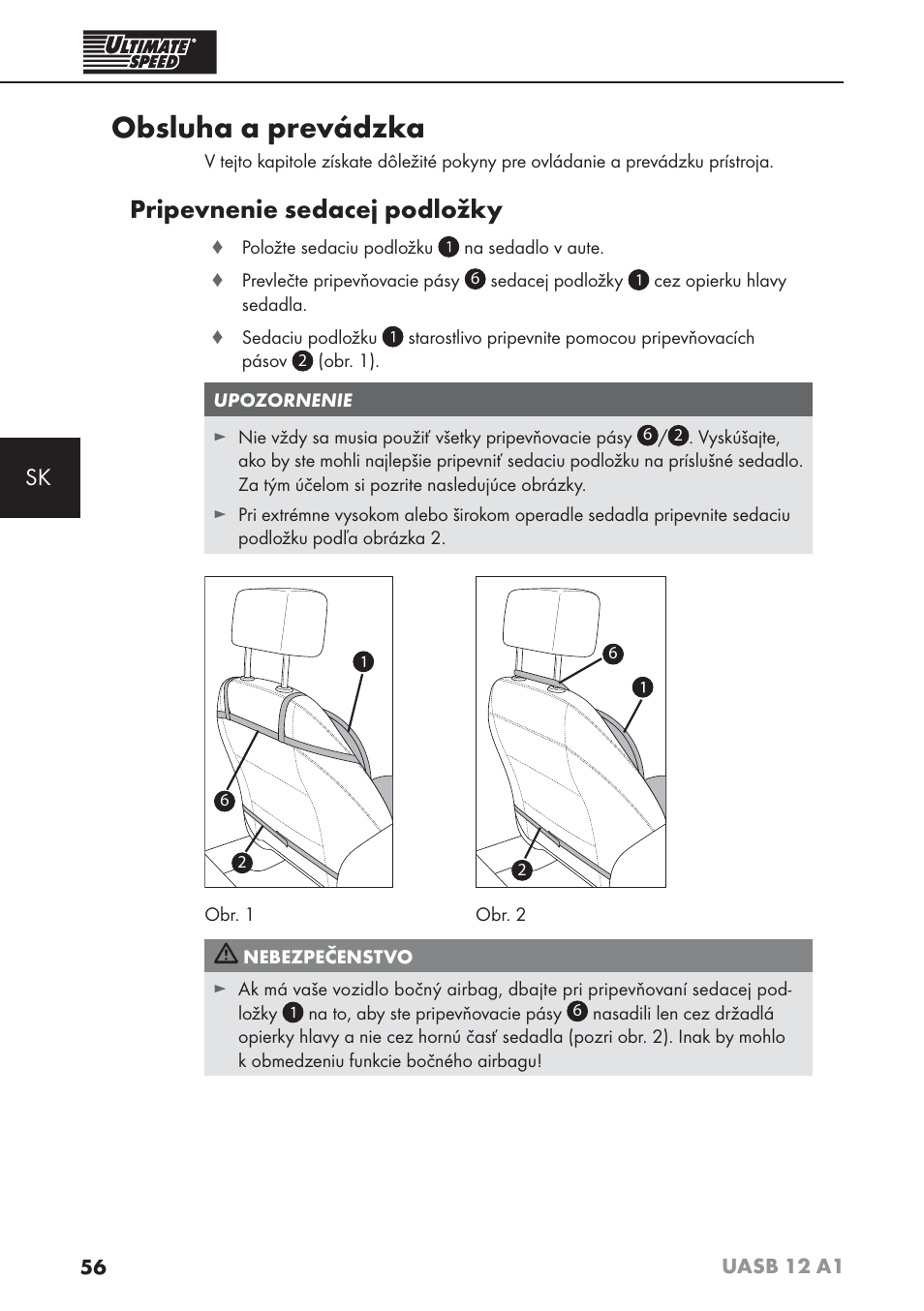 Obsluha a prevádzka, Pripevnenie sedacej podložky | Ultimate Speed UASB 12 A1 User Manual | Page 59 / 76