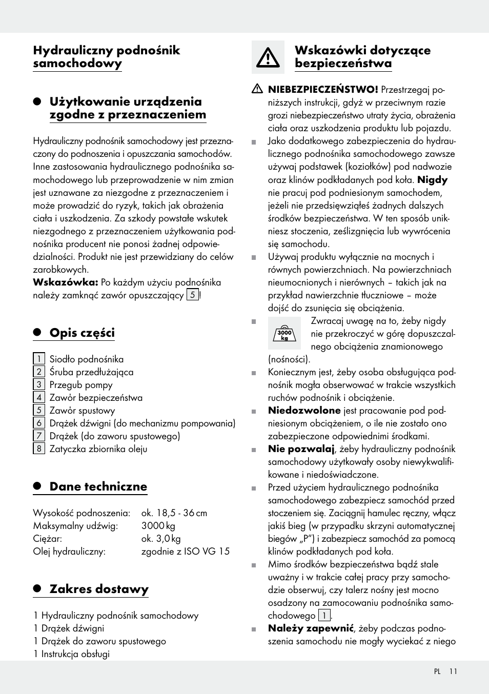 Hydrauliczny podnośnik samochodowy, Użytkowanie urządzenia zgodne z przeznaczeniem, Opis części | Dane techniczne, Zakres dostawy, Wskazówki dotyczące bezpieczeństwa | Ultimate Speed Z31224 User Manual | Page 11 / 46