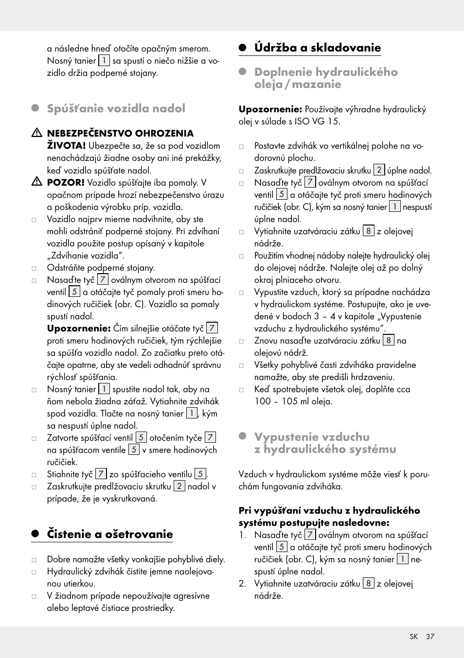 Spúšťanie vozidla nadol, Čistenie a ošetrovanie, Údržba a skladovanie | Doplnenie hydraulického oleja / mazanie, Vypustenie vzduchu z hydraulického systému | Ultimate Speed Z31224 User Manual | Page 37 / 46