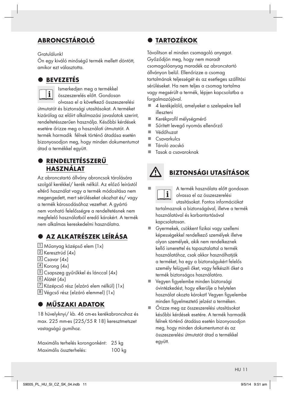 Abroncstároló, Bevezetés, Rendeltetésszerű használat | Az alkatrészek leírása, Műszaki adatok, Tartozékok, Biztonsági utasítások | Ultimate Speed AZ-600 User Manual | Page 11 / 22