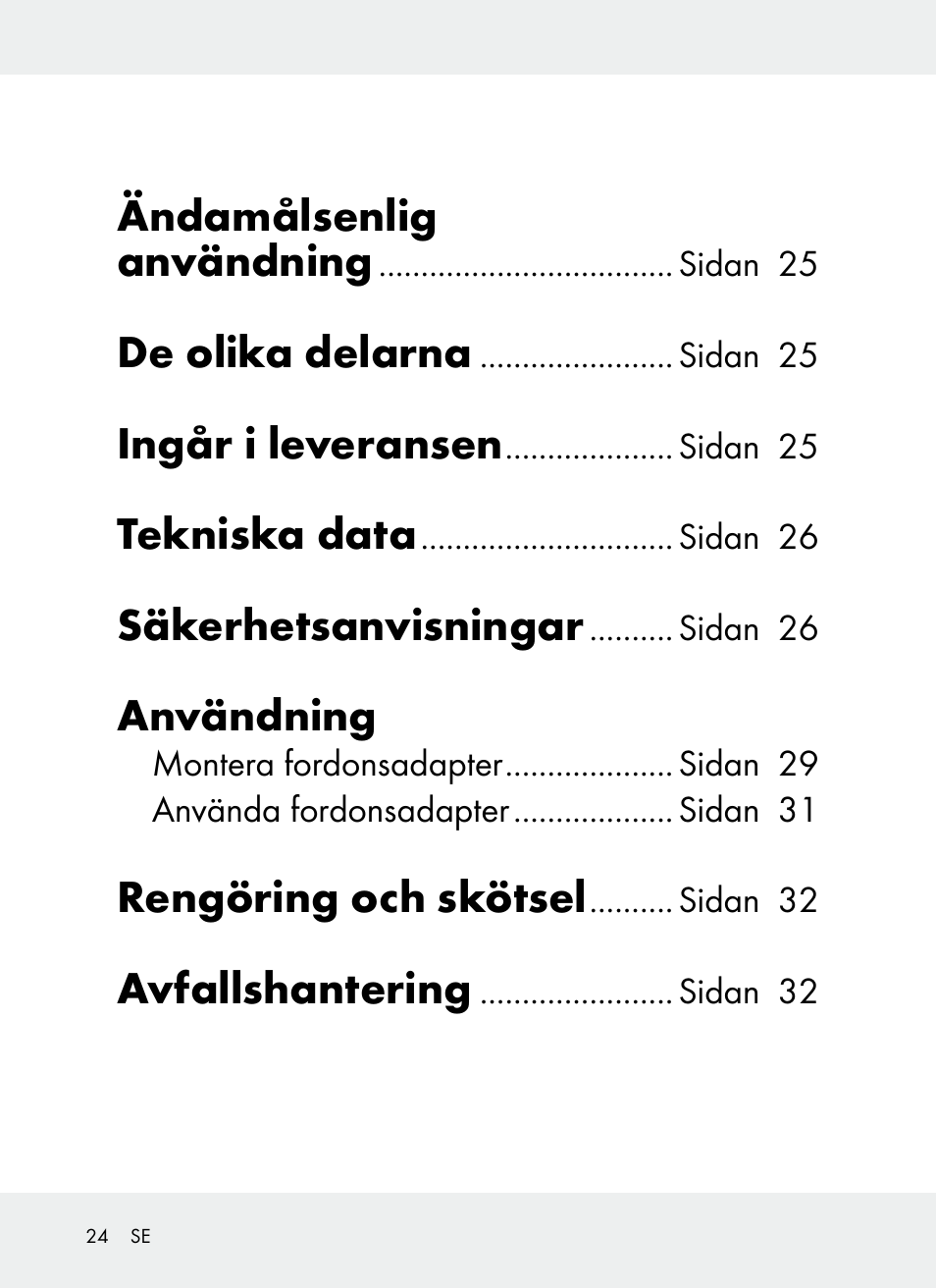 Ändamålsenlig användning, De olika delarna, Ingår i leveransen | Tekniska data, Säkerhetsanvisningar, Användning, Rengöring och skötsel, Avfallshantering | Ultimate Speed Z31381 User Manual | Page 24 / 77