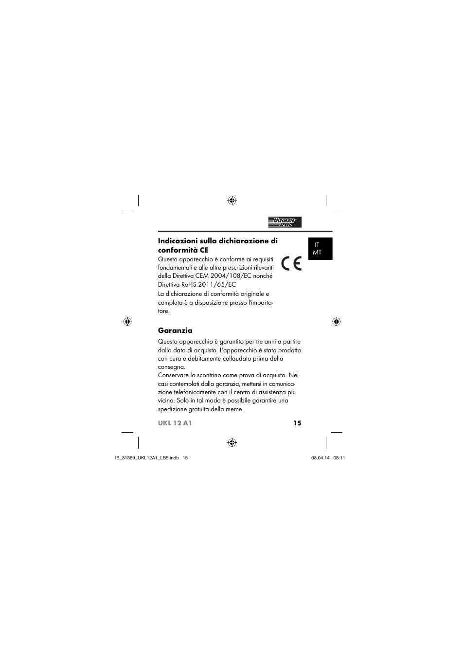 Indicazioni sulla dichiarazione di conformità ce, Garanzia | Ultimate Speed UKL 12 A1 User Manual | Page 18 / 56