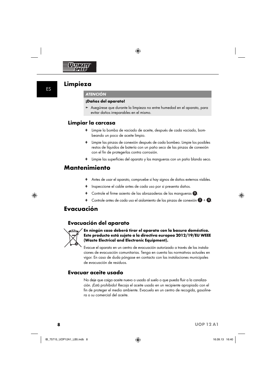 Limpieza, Mantenimiento, Evacuación | Limpiar la carcasa, Evacuación del aparato, Evacuar aceite usado | Ultimate Speed UOP 12 A1 User Manual | Page 11 / 44