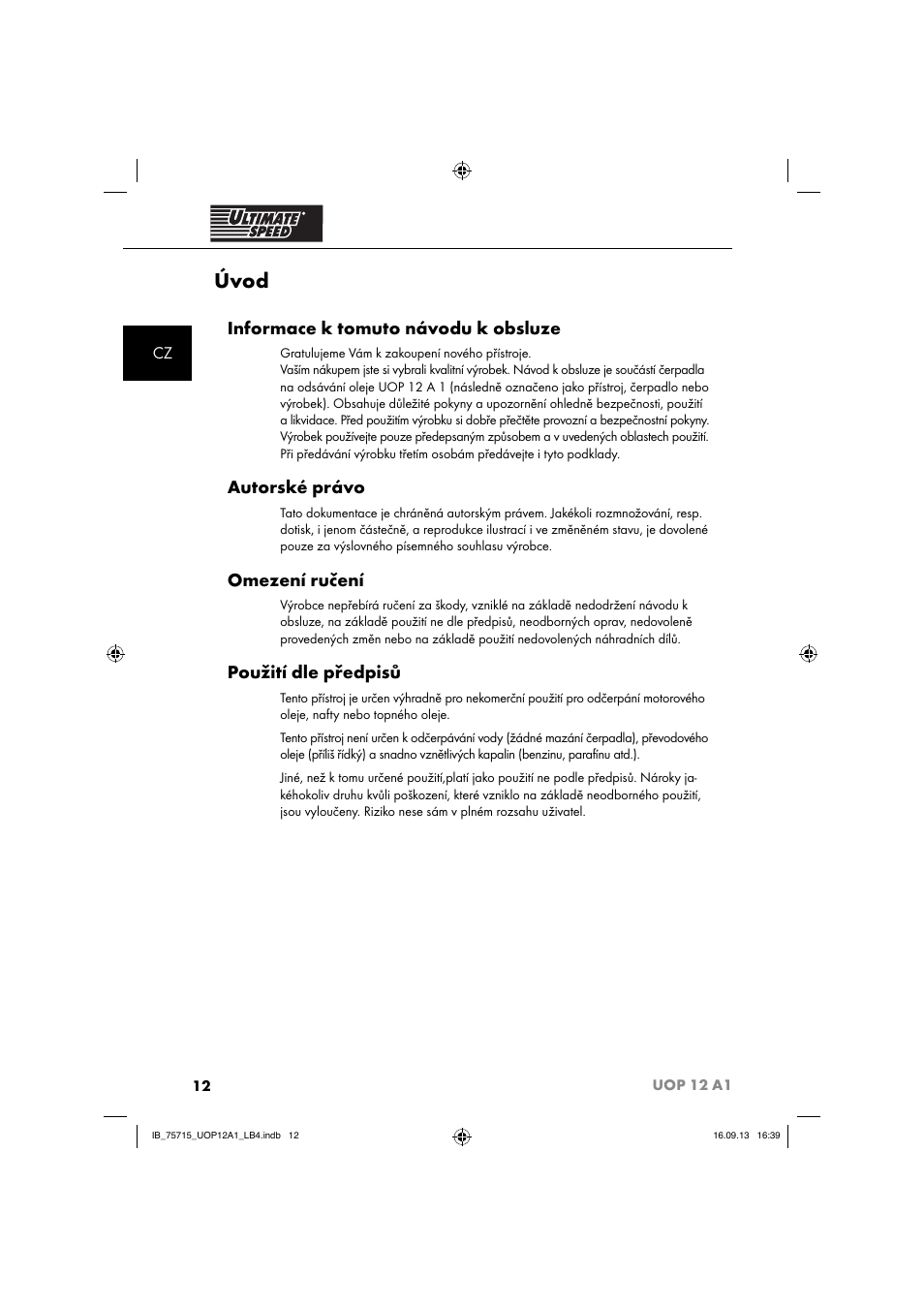Úvod, Informace k tomuto návodu k obsluze, Autorské právo | Omezení ručení, Použití dle předpisů | Ultimate Speed UOP 12 A1 User Manual | Page 15 / 44