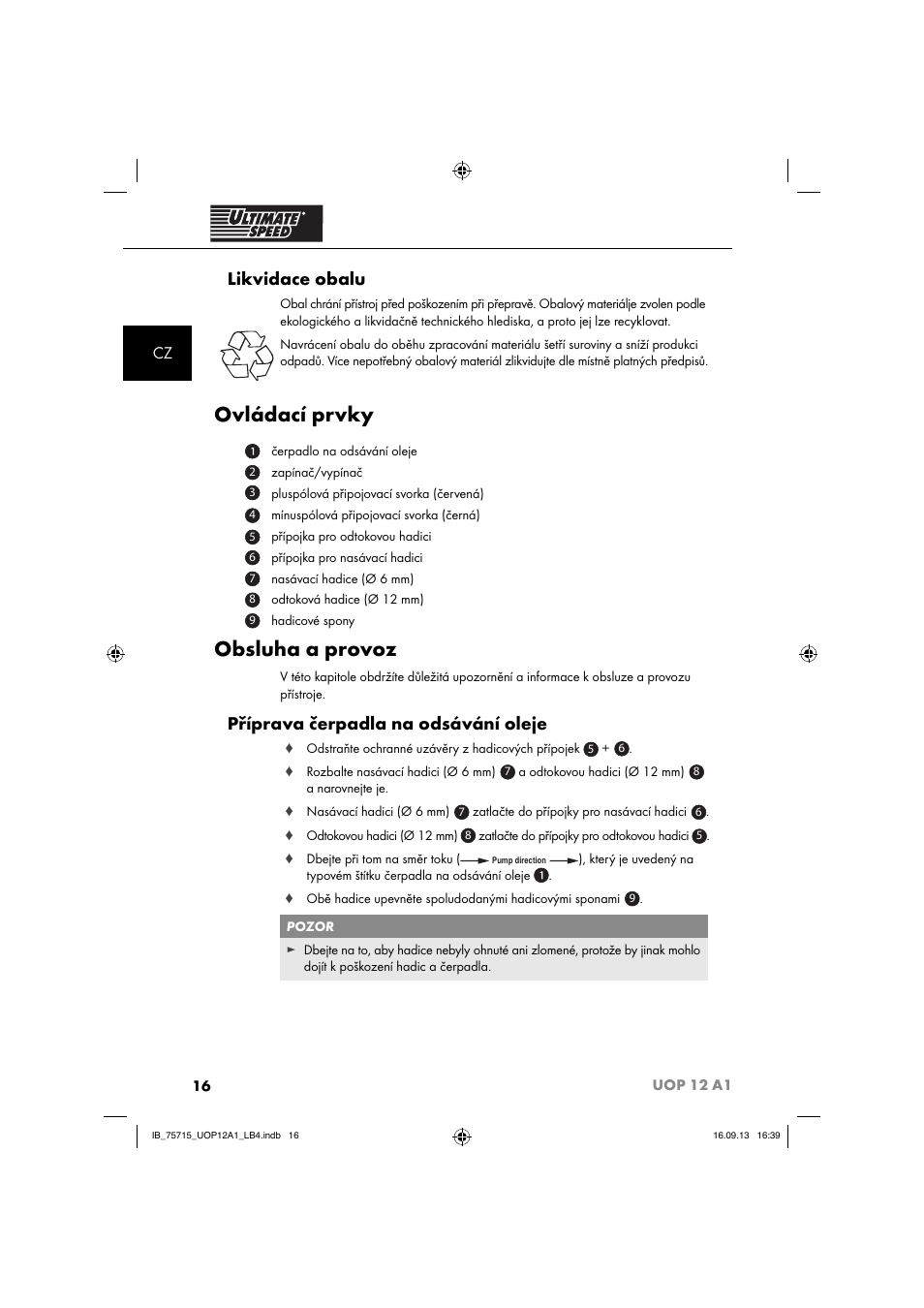 Ovládací prvky, Obsluha a provoz, Likvidace obalu | Příprava čerpadla na odsávání oleje | Ultimate Speed UOP 12 A1 User Manual | Page 19 / 44
