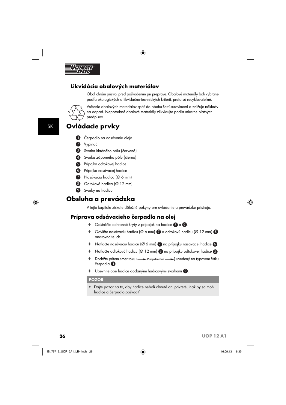 Ovládacie prvky, Obsluha a prevádzka, Likvidácia obalových materiálov | Príprava odsávacieho čerpadla na olej | Ultimate Speed UOP 12 A1 User Manual | Page 29 / 44