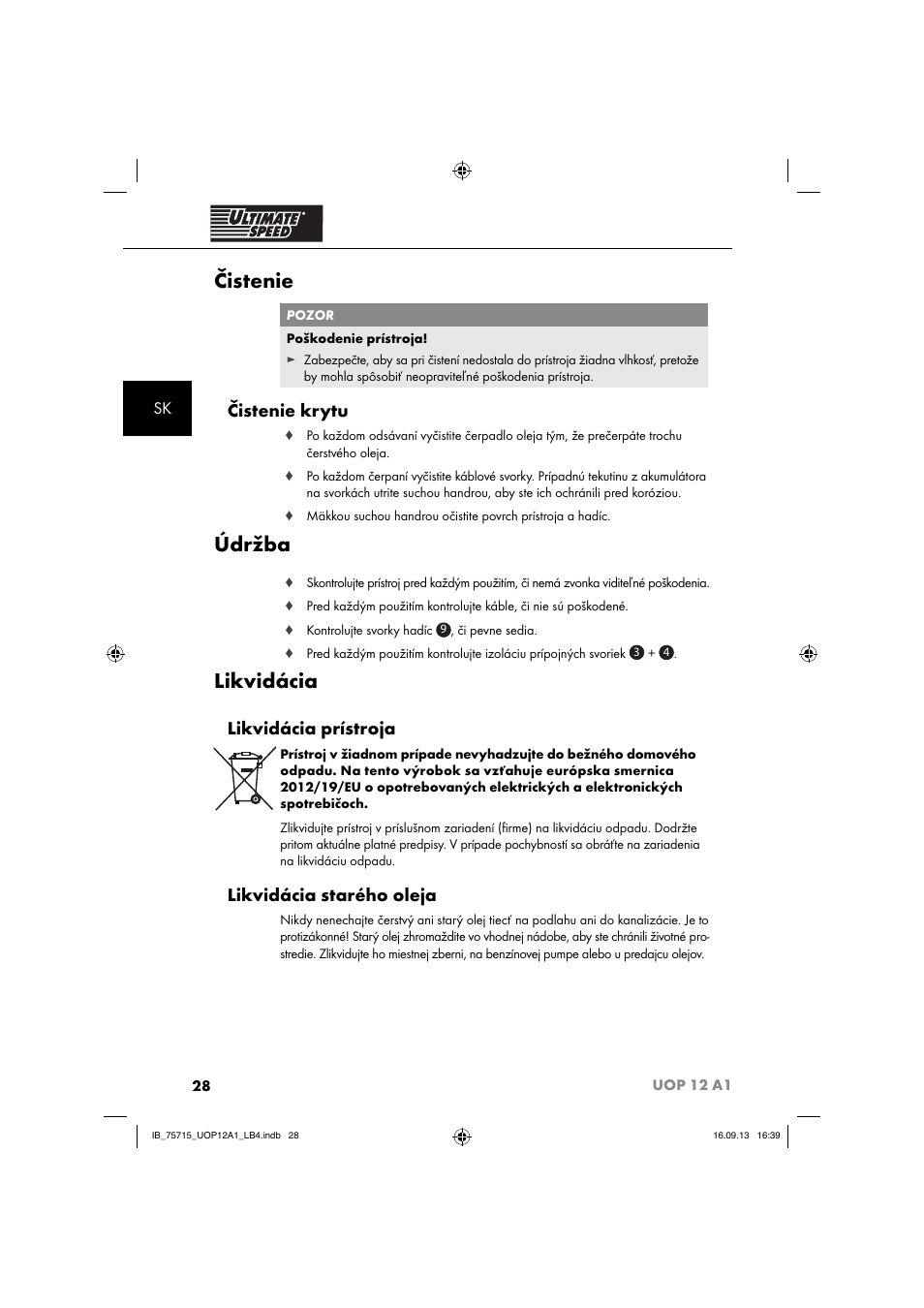Čistenie, Údržba, Likvidácia | Čistenie krytu, Likvidácia prístroja, Likvidácia starého oleja | Ultimate Speed UOP 12 A1 User Manual | Page 31 / 44