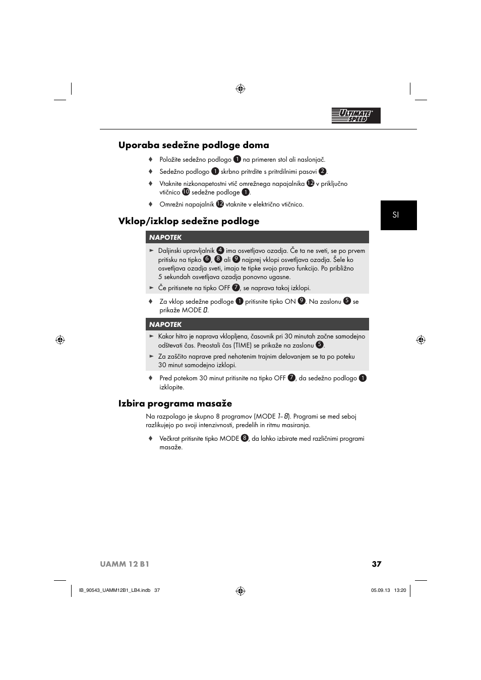 Uporaba sedežne podloge doma, Vklop/izklop sedežne podloge, Izbira programa masaže | Ultimate Speed UAMM 12 B1 User Manual | Page 40 / 87