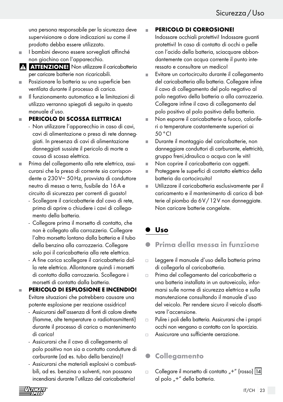 Sicurezza / uso introduzione / sicurezza, Uso prima della messa in funzione, Collegamento | Ultimate Speed ULGD 3.8 A1 User Manual | Page 23 / 41