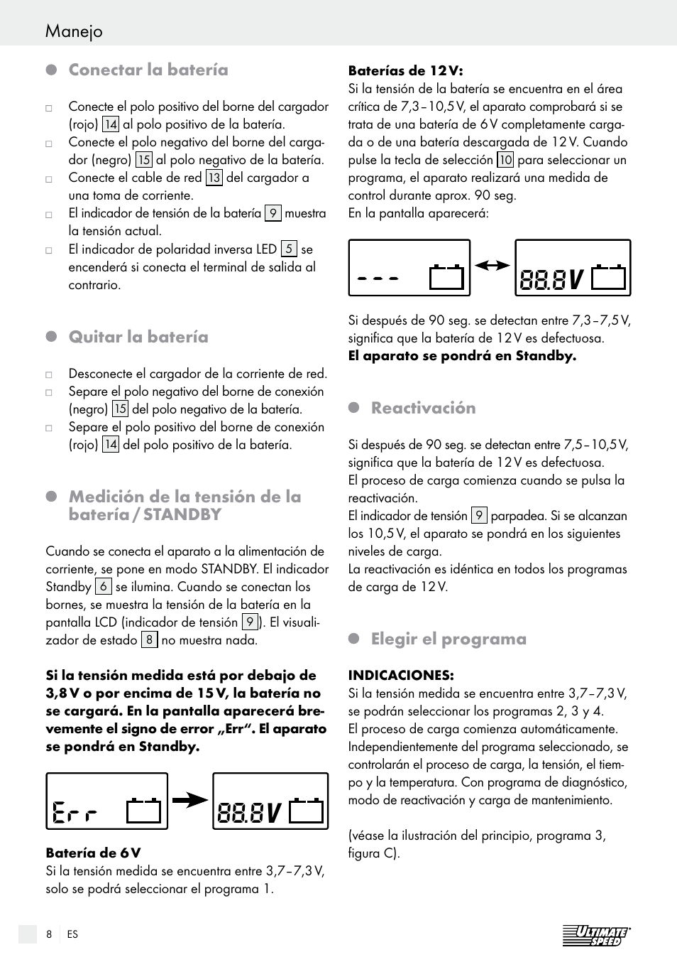 Manejo, Conectar la batería, Quitar la batería | Medición de la tensión de la batería / standby, Reactivación, Elegir el programa | Ultimate Speed ULGD 3.8 A1 User Manual | Page 8 / 42